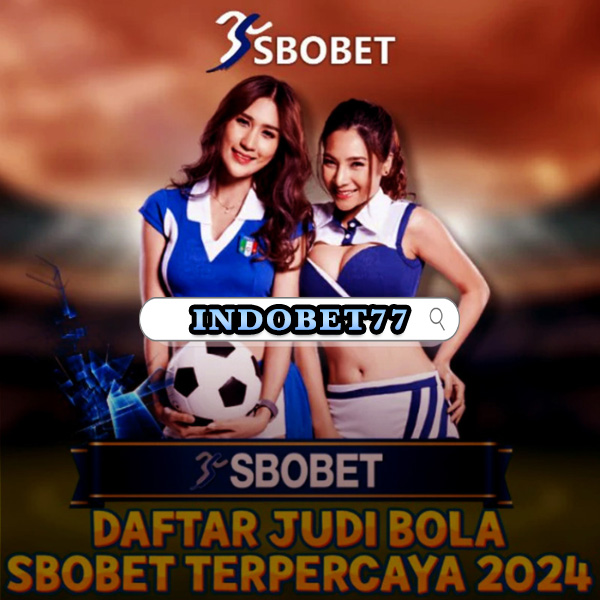 Agen Betting Sbobet Online Panduan Lengkap untuk Pemain 232098829